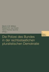 Die Polizei des Bundes in der rechtsstaatlichen pluralistischen Demokratie by Hans-T. Spohrer | Robert Chr. van Ooyen | Martin Mollers