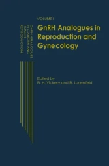 GnRH Analogues in Reproduction and Gynecology by E. Lunenfeld | B.H. Vickery