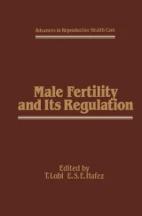 Male Fertility and Its Regulation by E.S. Hafez | T.J. Lobl