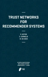 Trust Networks for Recommender Systems by Patricia Victor | Chris Cornelis | Martine De Cock