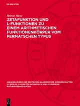 Zetafunktion und L-Funktionen zu einem arithmetischen Funktionenkörper vom Fermatschen Typus by Helmut Hasse