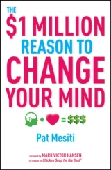 $1 Million Reason to Change Your Mind by Pat Mesiti