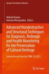 Advanced Nondestructive and Structural Techniques for Diagnosis, Redesign and Health Monitoring for the Preservation of Cultural Heritage by Antonia Moropoulou | Ahmad Osman