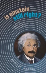Is Einstein Still Right? by Clifford M. Will | NicolA!s Yunes