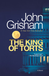 King of Torts: A Novel