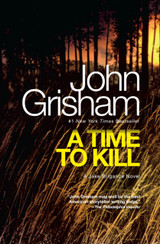 Time to Kill: A Novel