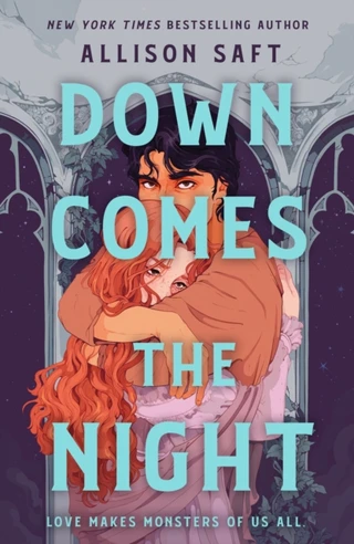 Down Comes the Night: the gothic fantasy romance from the New York Times bestselling author