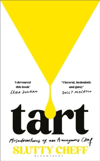 Tart by Slutty Cheff