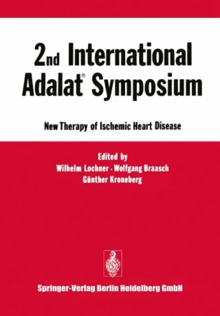2nd International Adalat(R) Symposium by Wilhelm Lochner | Wolfgang Braasch | Gunther Kroneberg