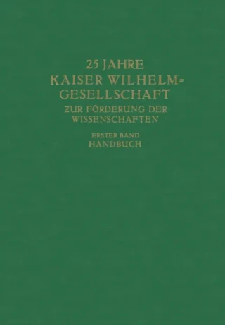 25 Jahre Kaiser Wilhelm-Gesellschaft zur Förderung der Wissenschaften by Max Planck | Kaiser-Wilhelm-Ges. zur Forderung der Wissenschaften