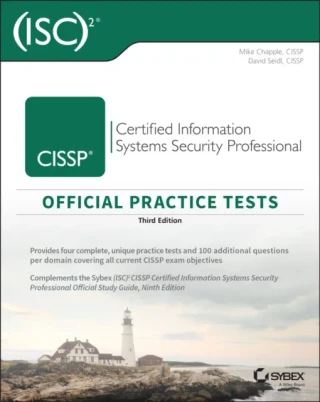 (ISC)2 CISSP Certified Information Systems Security Professional Official Practice Tests by Mike Chapple | David Seidl