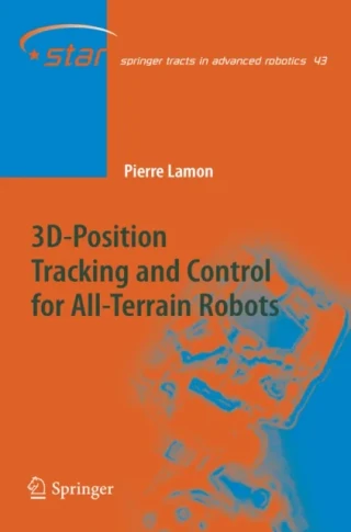 3D-Position Tracking and Control for All-Terrain Robots by Pierre Lamon