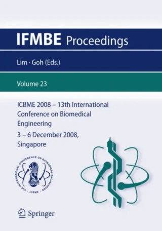 13th International Conference on Biomedical Engineering by James Goh Cho Hong | Chwee Teck Lim
