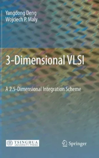 3-Dimensional VLSI by Yangdong Deng | Wojciech P. Maly