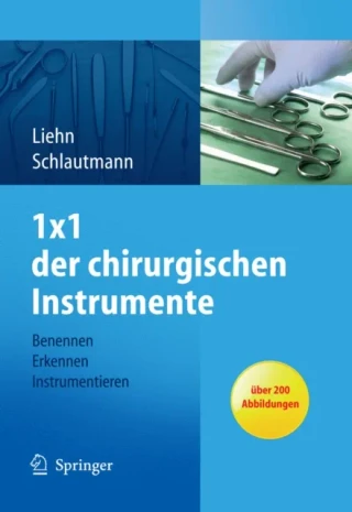 1x1 der chirurgischen Instrumente by Margret Liehn | Hannelore Schlautmann