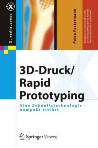 3D-Druck/Rapid Prototyping by Petra Fastermann