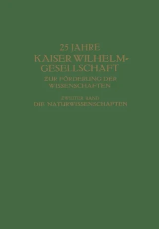 25 Jahre Kaiser Wilhelm-Gesellschaft ƶur Förderung der Wissenschaften by Max Hartmann