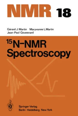 15N-NMR Spectroscopy by G.J. Martin | M.L. Martin | J.-P. Gouesnard