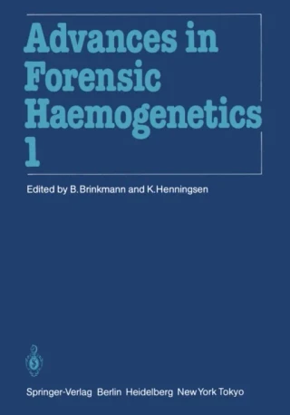 11th Congress of the Society for Forensic Haemogenetics (Gesellschaft fur forensische Blutgruppenkunde e.V.) by P.J. Lincoln | R. Butler | K. Henningsen | P. Engelfriet | B. Brinkmann | W. Spielmann