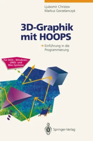 3D-Graphik mit HOOPS by Ljubomir Christov | Markus Gorzelanczyk