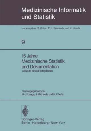 15 Jahre Medizinische Statistik und Dokumentation by K. Uberla | J. Michaelis | H.-J. Lange
