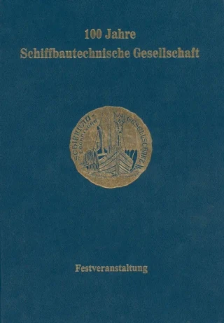 100 Jahre Schiffbautechnische Gesellschaft by H. Keil