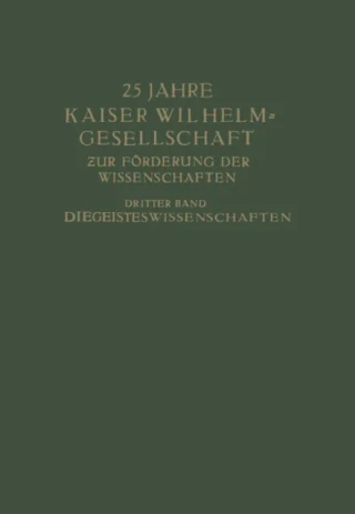 25 Jahre Kaiser Wilhelm-Gesellschaft by Max Planck