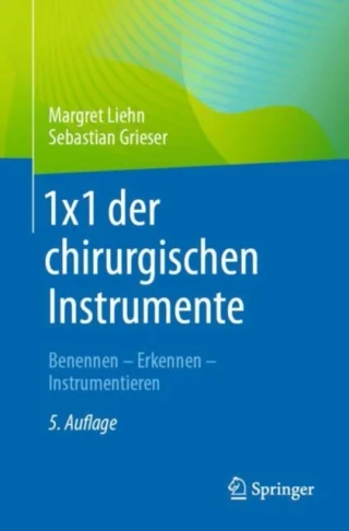 1x1 der chirurgischen Instrumente by Margret Liehn | Sebastian Grieser