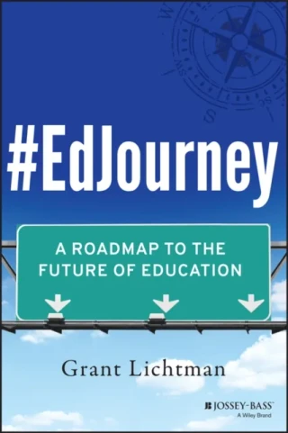 #EdJourney by Grant Lichtman