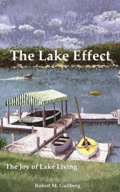 Lake Effect: The Joy of Lake Living
