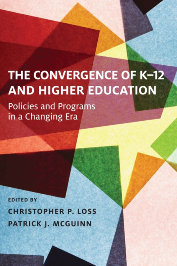 Convergence of K-12 and Higher Education