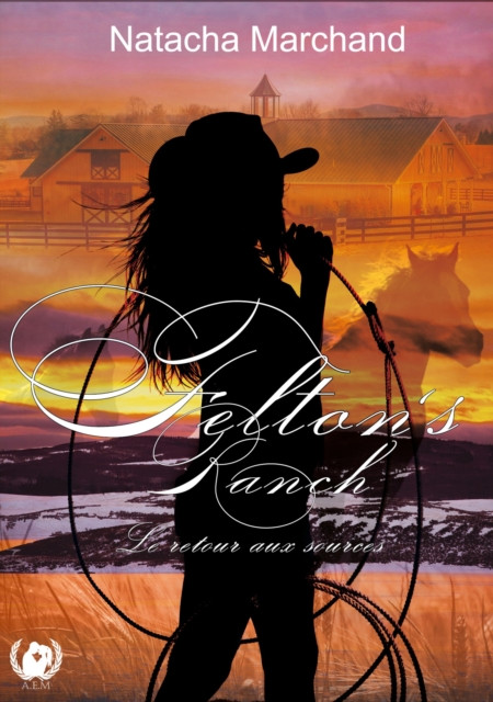 Felton's ranch: Une Héroïne Face à ses Défis et à ses Secrets