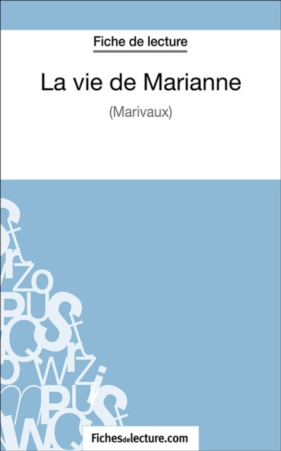 La vie de Marianne: Analyse complète de l''oeuvre