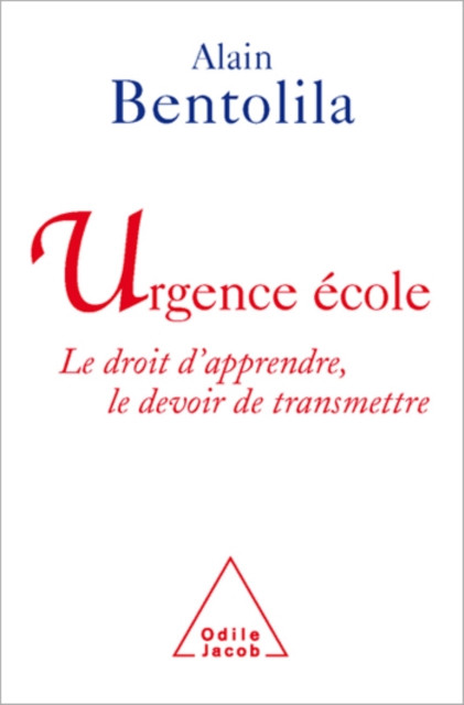 Urgence école: Le droit d’apprendre, le devoir de transmettre