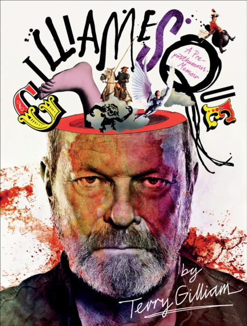 Gilliamesque: A Pre-posthumous Memoir