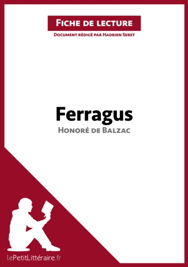 Ferragus d'Honoré de Balzac (Fiche de lecture): Analyse complète et résumé détaillé de l''oeuvre