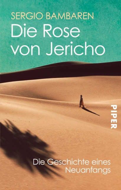 Die Rose von Jericho: Die Geschichte eines Neuanfangs