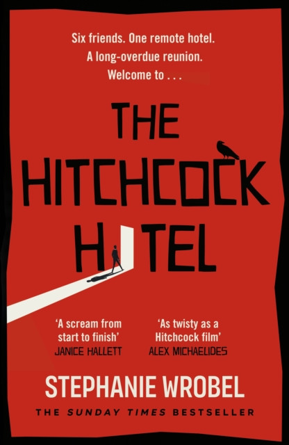 Hitchcock Hotel: The gripping thriller from the author of Richard & Judy Book Club pick, The Recovery of Rose Gold