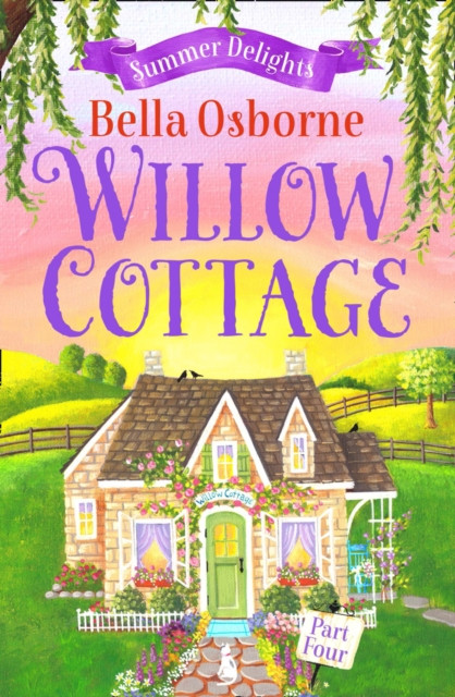 Willow Cottage - Part Four
