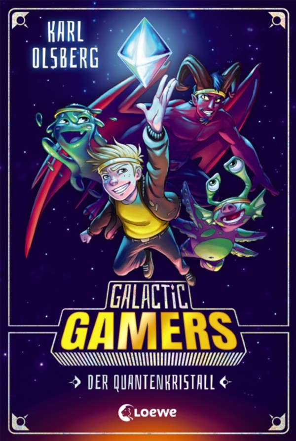 Galactic Gamers (Band 1) - Der Quantenkristall: Kinderbuch für Jungen und Mädchen ab 10 Jahre