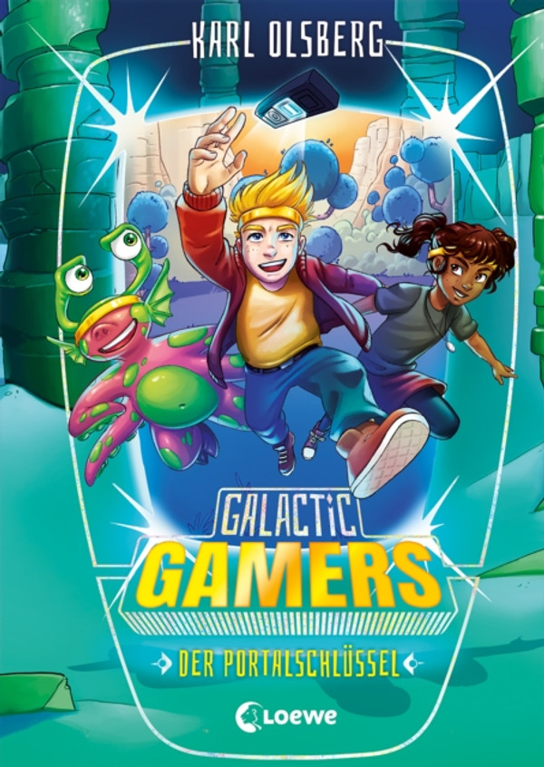 Galactic Gamers (Band 3) - Der Portalschlüssel: Actionreiches Kinderbuch für Jungen und Mädchen ab 10 Jahre