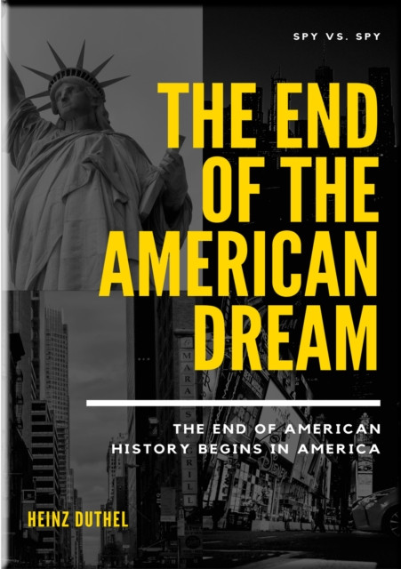 End of the American Dream . Spy vs. Spy