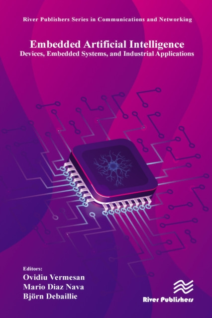 Embedded Artificial Intelligence: Devices, Embedded Systems, and Industrial Applications