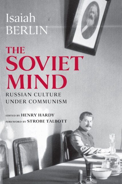 Soviet Mind: Russian Culture under Communism