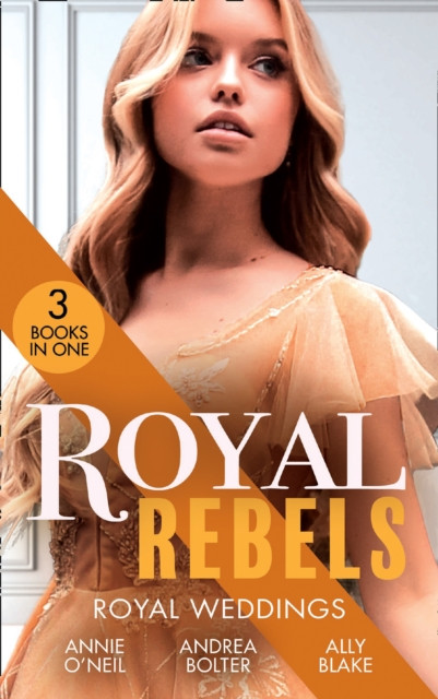 ROYAL REBELS ROYAL WEDDINGS EB: Claiming His Pregnant Princess (Italian Royals) / The Italian''s Runaway Princess / Rescuing the Royal Runaway Bride