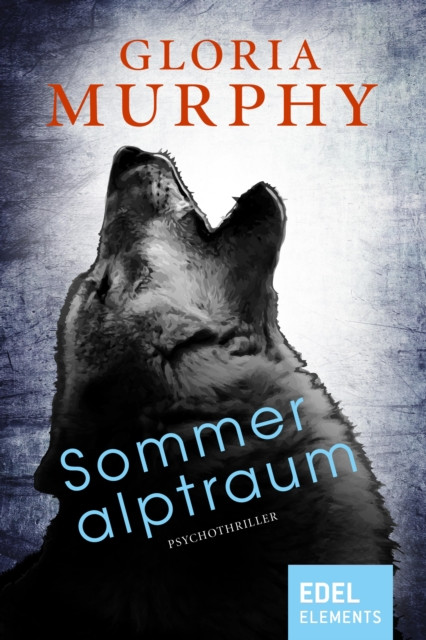 Sommeralptraum: Psychothriller