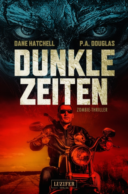 DUNKLE ZEITEN: Zombie-Thriller