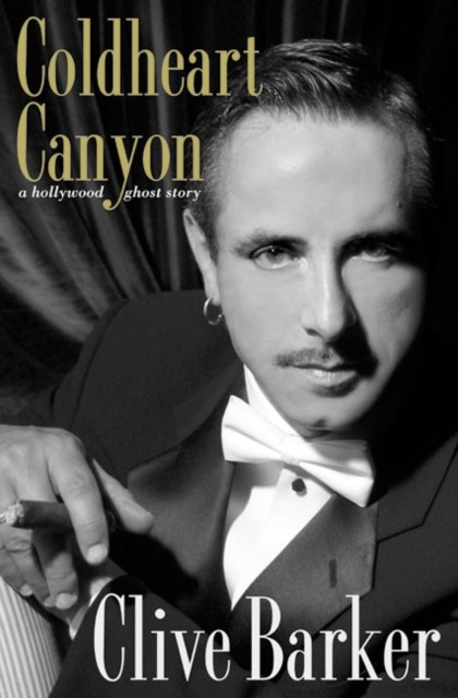 Coldheart Canyon: A Hollywood Ghost Story