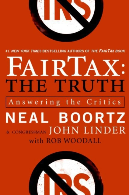 FairTax: The Truth: Answering the Critics