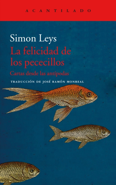 La felicidad de los pececillos: Cartas desde las antípodas